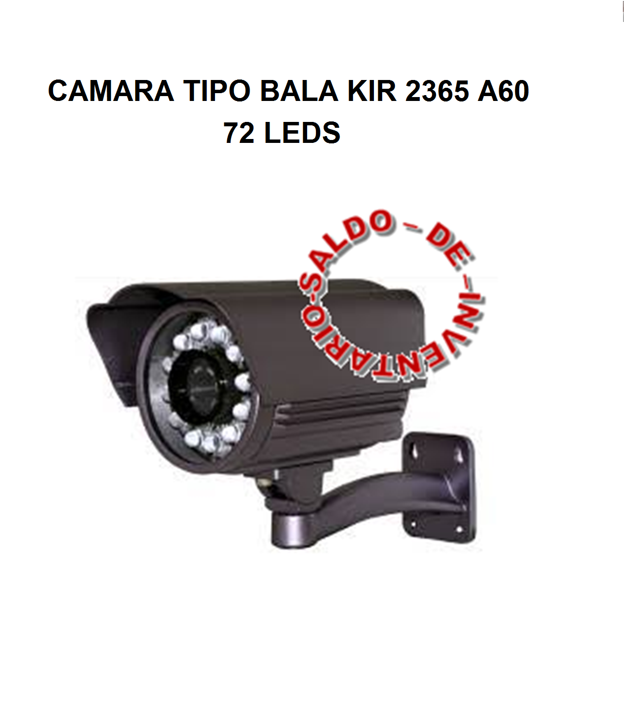 CAMARA TIPO KIR BALA 3KIR 2365 A60 72 LEDS
